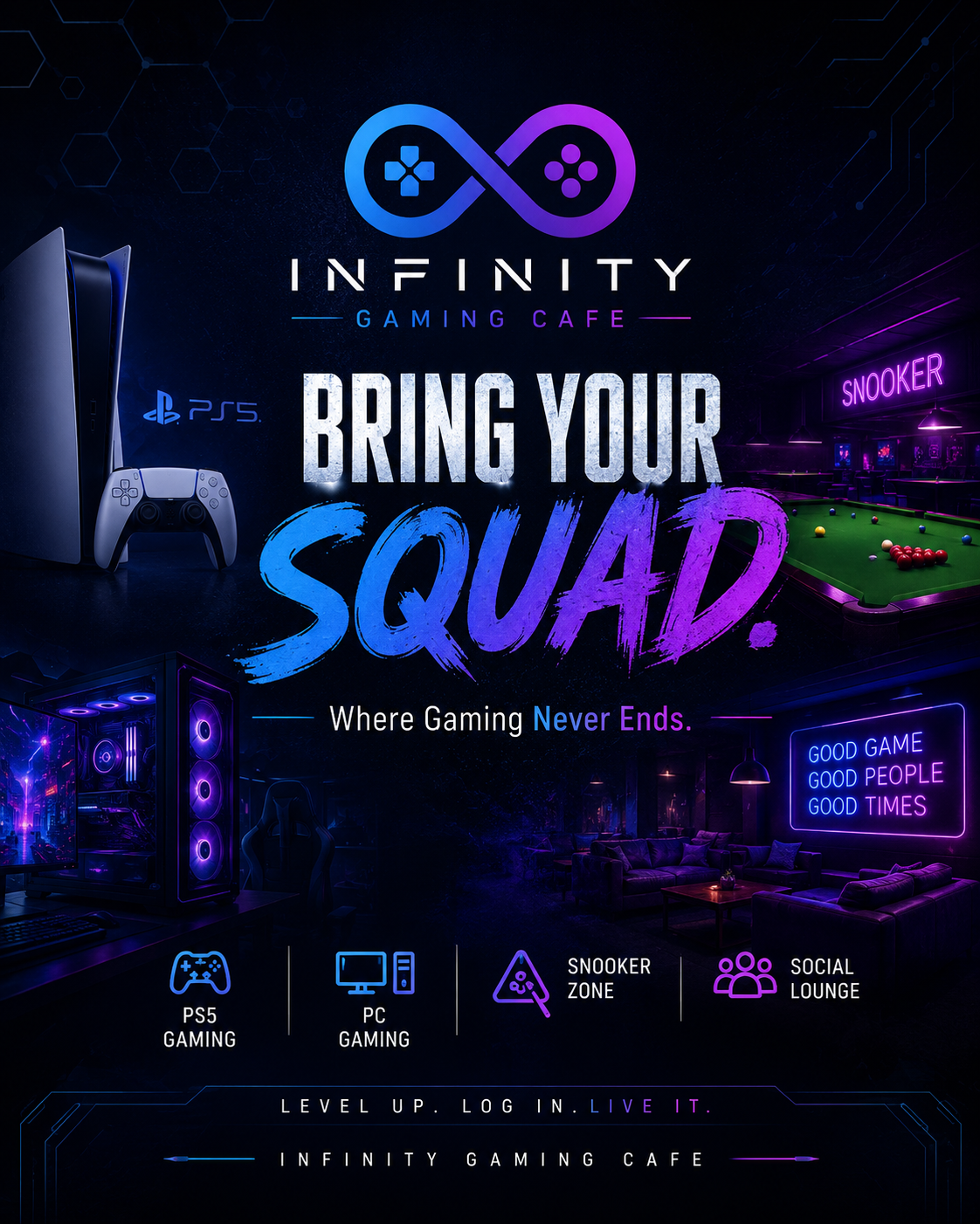 Bring your squad where gaming never ends